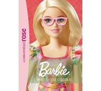 Barbie Tome 1 - Maîtresse D'école