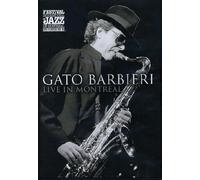 Barbieri,Gato - Gato Barbieri : Live in Montreal