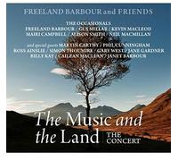 Barbour, Freeland & Friends - The Music and the Land. the Concert