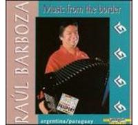 Barboza, Raul - Music from The Border