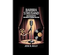Barbra Streisand: From Brooklyn to Broadway and Beyond