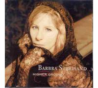 Barbra Streisand - Higher Ground