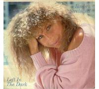 Barbra Streisand - Left In The Dark