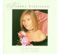 Barbra Streisand Timeless - the Concert (CD)