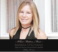 Barbra Streisand - What Matters Most - Barbra Streisand Sings The Lyrics of Alan And Marilyn Bergman (Deluxe Edition) (2 CDs) by Barbra Streisand (2011) Audio CD