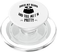 Barbu - Touch My Beard and Tell Me I'm Pretty PopSockets PopGrip pour MagSafe