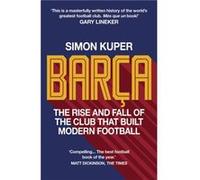 Barca by Simon Kuper Simon Kuper (Auteur)