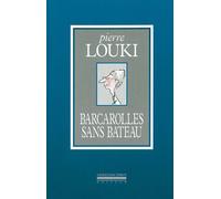 Barcarolles Sans Bateau - - Pierre Louki - La Simarre - Livre