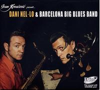 Barcelona Big Blues Band - Dani Nel-Lo & Barcelona Big Blues Band [Import]