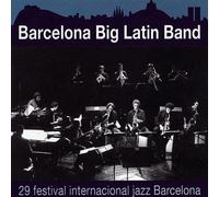 Barcelona Big Latin – 29 Festival de Jazz Barcelona – CD