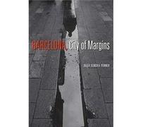 Barcelona City of Margins by Olga Sendra Ferrer Olga Sendra Ferrer (Auteur)
