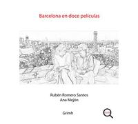 Barcelona en doce películas - Rubén Romero Santos - Publ.de St-Etienne - broché - Etude