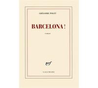 Grégoire Polet – Barcelona ! – Roman – Broché
