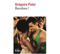Grégoire Polet – Barcelona ! – Roman – Poche