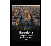 BARCELONA. La Sagrada Familia: Journal - Notebook - Agenda