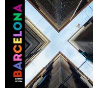 Barcelona: Poems and Photographs of a Living City - A Premium Full-Color Gift Book, Local Artist, Perfect as a gift book, travel keepsake, or art lover’s collection