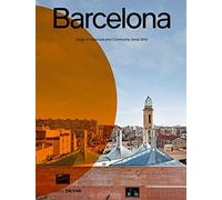 Barcelona: Urban Architecture and Community Since 2010