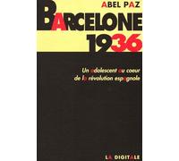 Barcelone 1936 : Un adolescent au coeur de la révolution espagnole