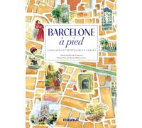 Barcelone à pied - Curiosités et petites découvertes