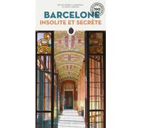 Barcelone insolite et secrète - Jennifer Kerner - Jonglez - broché - Guide