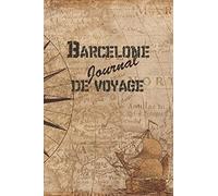 Barcelone Journal de Voyage: 6x9 Carnet de voyage I Journal de voyage avec instructions, Checklists et Bucketlists, cadeau parfait pour votre séjour en Barcelone et pour chaque voyageur.