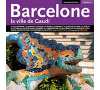 Barcelone : la ville de gaudi