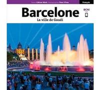 Barcelone, La Ville De Gaudi Llàtzer Moix (Auteur)