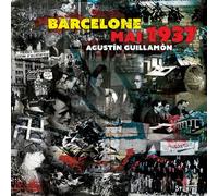 Barcelone, mai 1937 - Augustin Guillamon - Syllepse Eds - broché - Essai