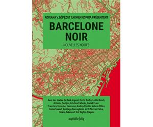 Barcelone noir - Collectif - Asphalte Editions - broché - Nouvelles
