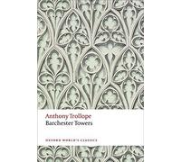 Barchester Towers: The Chronicles of Barsetshire (Oxford World's Classics) by Anthony Trollope (2014-10-09)