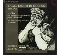 Barcino Ensemble - Richard Lamote de Grignon: Goya, Six unpleasant Pieces for 10 soloists