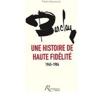 Barclay, une histoire de haute fidélité 1945-1984 Thérèse Chasseguet (Auteur)