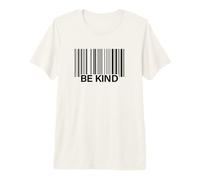 Barcode Be Kind Citation inspirante Motivation T-Shirt Haut de Gamme