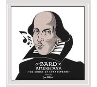 Bard Americana-The Songs of Shakespeare