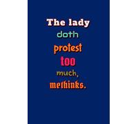 Bard Notes - The lady doth protest too much, methinks.: 100 page 6" x 9" Shakespearean Quotation Blank Ruled Notebook for your poetry, your thoughts, your plans, or your classroom notes