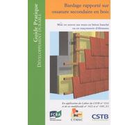 Bardage rapporté sur ossature secondaire en bois: Mise en oeuvre sur murs en béton banché ou en maçonnerie d'éléments
