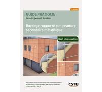 Bardage rapporté sur ossature secondaire métallique: Mise en oeuvre sur murs en béton banché ou en maçonnerie d'éléments
