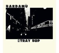 Bardamu - Stray Bop [Import]