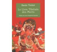Bardo Thödol - Le livre tibétain des morts