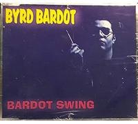 Bardot, Byrd – Bardot Swing – Zyx Music