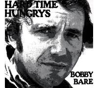 Bare, Bobby - Hard Time Hungrys