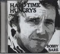 Bare,Bobby - Hard Time Hungrys/the Winner...and Other Losers
