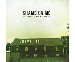 Bare, Bobby -Jr- - 7-Shame on Me