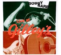 Bare, Bobby - Live at Gilley's