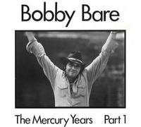 Bare, Bobby - Mercury Years 1970-72 Vol 1-2-3