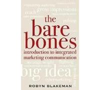 Bare Bones Introduction To Integrated Marketing Communication