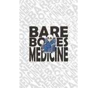 Bare Bones Medicine - A Ruled Notebook for Medical Students: 120-Page Hardcover Notebook, 6x9 in, 7mm Ruled Pages