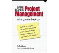 Bare Bones Project Management by Bob Lewis