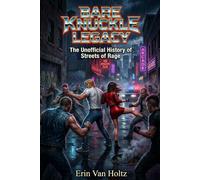 Bare Knuckle Legacy: The Unofficial History of Streets of Rage
