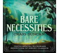 Craig Duncan – Bare Necessities: Instrumental Bluegrass Renditions of Disney Classics – CD